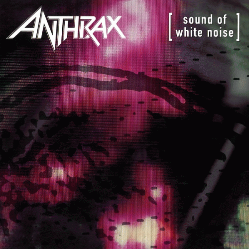 Anthrax : Sound of White Noise